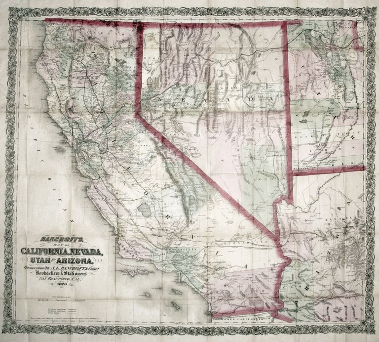 Item #10626 Bancroft's Map of California, Nevada, Utah and Arizona, A. L. BANCROFT, William H. CO./ KNIGHT.