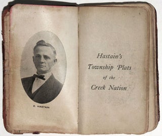 Hastain's Township Plats of the Creek Nation.